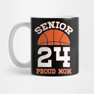 Basketball Senior Class Of 2024 Proud Mom Graduation 2024 Mug